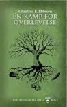 En kamp for overlevelse by Christina E. Ebbesen