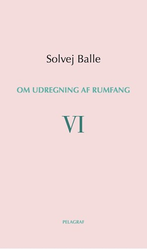 Om udregning af rumfang VI (Hæftet)