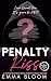 Penalty Kiss by Emma Bloom Penalty Kiss by Emma Bloom