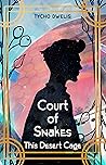 Court of Snakes: ...