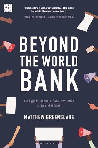Beyond the World Bank: The Fight for Universal Social Protection in the Global South (Paperback)