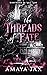 The Threads of Fate by Amaya Jax