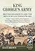 King George's Army: British Regiments and the Men Who Led Them 1793-1815 Volume 5: Royal Artillery; Royal Engineers; Royal Veteran Battalions; ... Train (From Reason to Revolution 1721-1815)