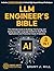 LLM Engineer’s Bible: [3 in...