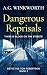 Dangerous Reprisals: There is blood on the streets (Detective Tom Robertson Book 3)