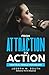 From Attraction to Action: ...