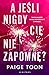 A jeśli nigdy cię nie zapomnę?