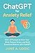 ChatGPT for Anxiety Relief:...