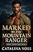 Marked by the Mountain Ranger by Catalina Voss