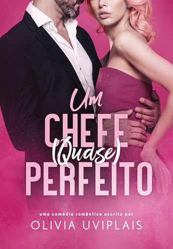 Um Chefe (Quase) Perfeito (Irmãos Callahan Livro 2) (Portuguese Edition)