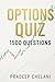 OPTIONS QUIZ 1500 QUESTIONS...