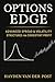 Options Edge: Advanced Spread & Volatility Structures for Consistent Profit: Master Advanced Spread Strategies, Harness Volatility, and Build Consistent Options Income