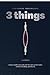 3 Things by Trish Williams