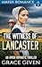 The Witness of Lancaster by Grace Given