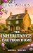 The Inheritance Far From Home by June Woods The Inheritance Far From Home by June Woods