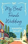 My Best French Wedding by Amanda Sellet