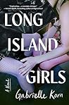 Long Island Girls by Gabrielle Korn