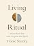 Living Ritual by Tracee Stanley Living Ritual by Tracee Stanley