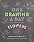 One Drawing a Day: Flowers:...