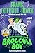 The Astounding Broccoli Boy by Frank Cottrell-Boyce