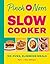 Pinch of Nom Slow Cooker: N...