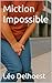 Miction Impossible (Cinquan...