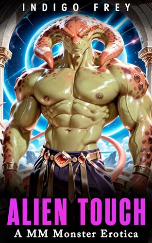Alien Touch: MM Monster Erotica Gay Short Story (Monster Lovers)