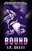 Bound: A spicy bedtime stor...