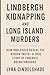 Lindbergh Kidnapping and Lo...