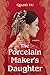The Porcelain Maker's Daughter