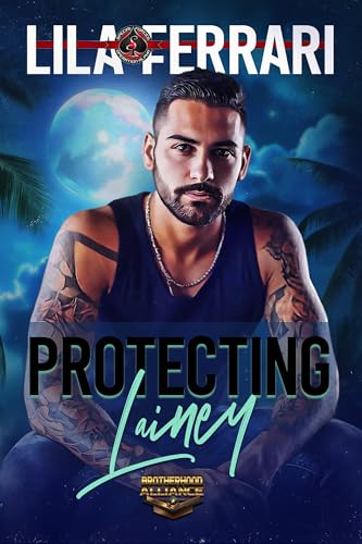 Protecting Lainey (Special Forces: Operation Alpha) (Brotherhood Alliance Book 7)