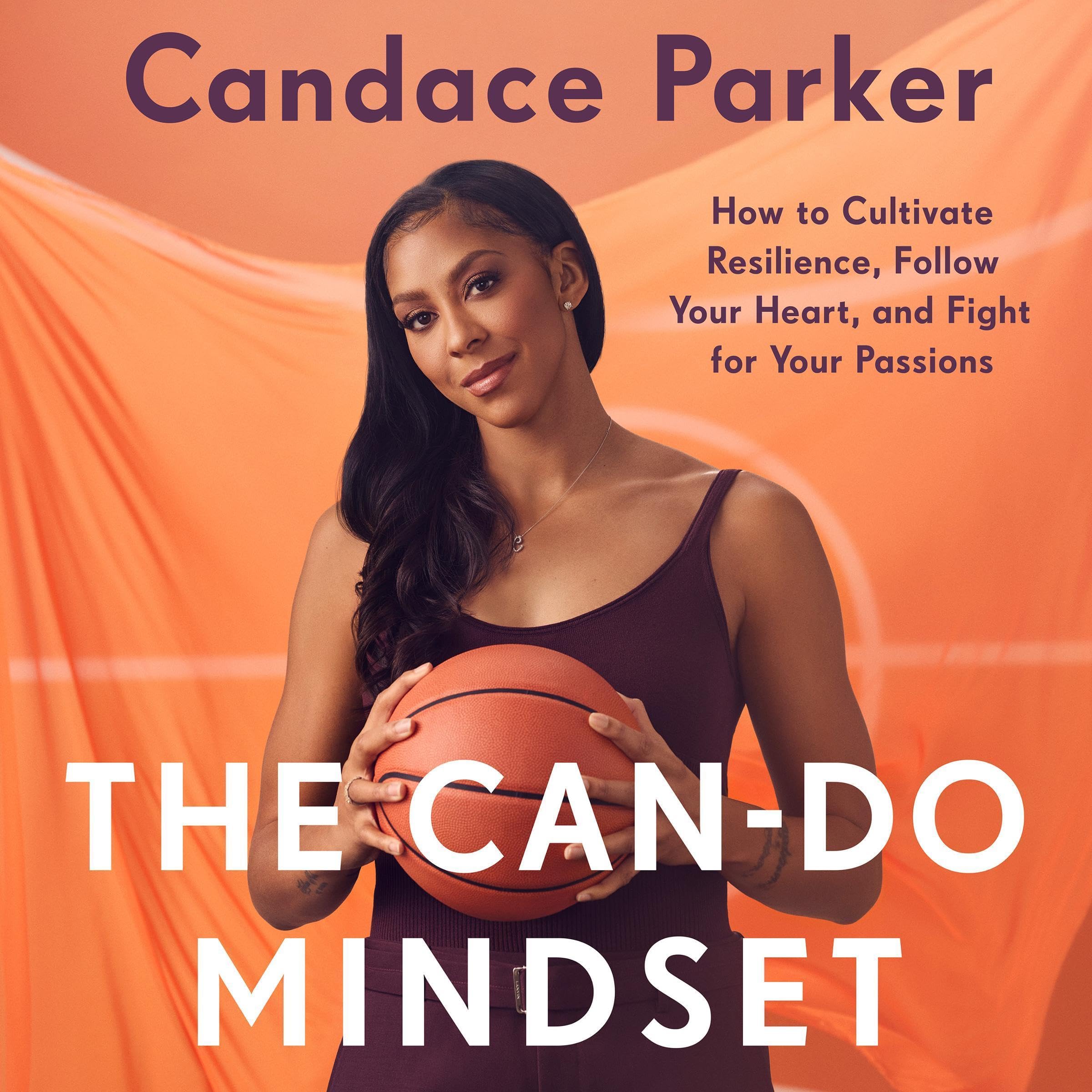 The Can-Do Mindset: How to Cultivate Resilience, Follow Your Heart, and Fight for Your Passions (Audible Audio)