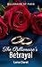 The Billionaire's Betrayal: Second chance romance (Billionaires of Paris)