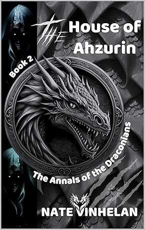 The House of Ahzurin (The Annals of the Draconians, #2)