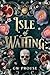 Isle of Waiting