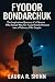 FYODOR BONDARCHUK: The Insp...