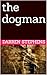 the dogman (the alpha by Darren Stephens
