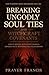 Breaking Ungodly Soul Ties and Witchcraft Covenants by Prayer Francis