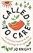 Called to Care by Jo Knight
