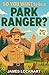 So You Want to be a Park Ra...