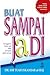 Buat Sampai Jadi by H.M. Tuah Iskandar
