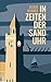 In Zeiten der Sanduhr: Eine...