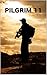 Pilgrim 11 (The Stonesfield Trilogy)