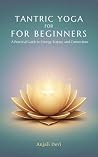 Tantric Yoga for ...
