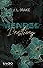 Mended Destiny: Prickelnde Romance-Suspense-Trilogie von J. L. Drake mit limitiertem Farbschnitt (Broken-Trilogie 3) (German Edition)