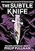 The Subtle Knife (His Dark Materials, #2)