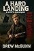 A Hard Landing by Drew McGunn