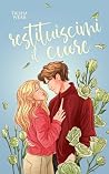 Restituiscimi il cuore (Feeling Vol. 3) (Italian Edition) Book cover for Restituiscimi il cuore (Feeling Vol. 3) (Italian Edition)