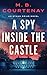 A Spy Inside the Castle: (A...