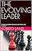 THE EVOLVING LEADER: Navigating Modern Business with Vision and Purpose (Modern Business: Navigating the Evolving Enterprise Book 3)